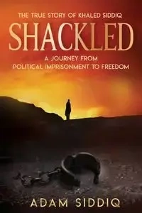 SHACKLED - Adam Siddiq