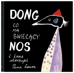 Dong, co ma świecący nos i inne wierszyki Pana.. - Edward Lear, Bohdan Butenko, Andrzej Nowicki
