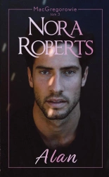 MacGregorowie T.3 Alan - Nora Roberts, Monika Krasucka