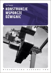 Konstrukcje wsporcze dźwignic - Jan Żmuda