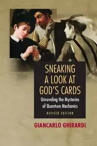Sneaking a Look at God's Cards - Ghirardi Giancarlo