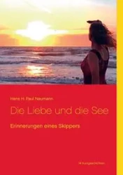 Die Liebe und die See - Hans Paul H. Naumann