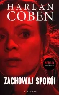 Zachowaj spokój (wydanie filmowe) - Harlan Coben