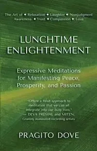 Lunchtime Enlightenment - Dove Pragito