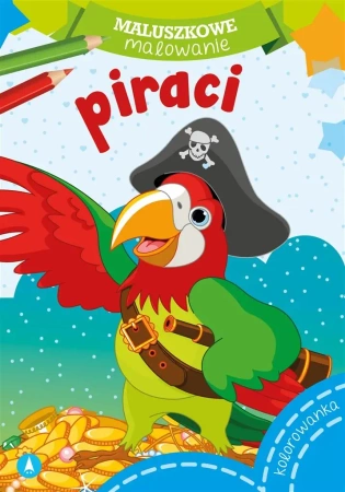 Maluszkowe malowanie. Piraci - Wydawnictwo Skrzat