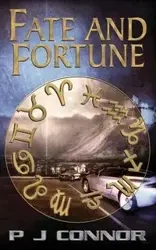 Fate and Fortune - Connor P. J.