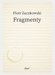 Fragmenty - Piotr Zaczkowski