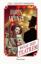 Świat jest teatrem - Boris Akunin