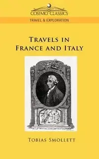 Travels in France and Italy - Tobias George Smollett