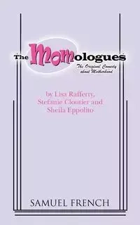 The Momologues - Lisa Rafferty