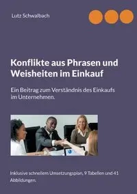 Konflikte aus Phrasen und Weisheiten im Einkauf - Schwalbach Lutz