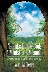 Thanks Be To God - Lawrence Lapierre