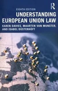 Understanding European Union Law - Karen Davies, van Munster Maarten, Isabel Düsterhöft