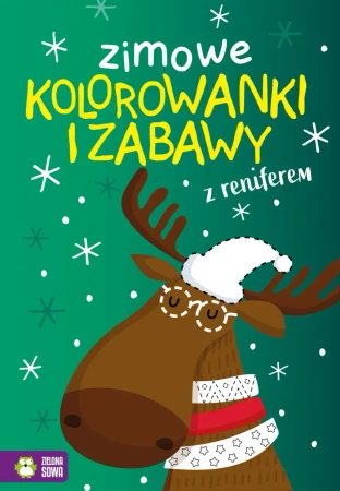 Zimowe kolorowanki i zabawy z reniferem - Opracowanie zbiorowe