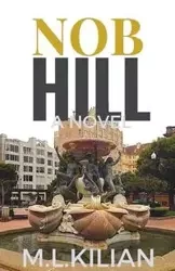 Nob Hill - Kilian M. L.