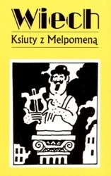 Ksiuty z Melpomeną - Stefan Wiech Wiechecki