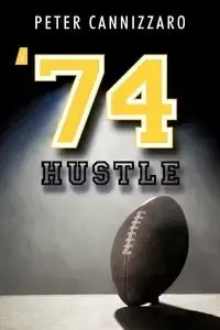 '74 Hustle - Peter Cannizzaro