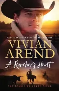 A Rancher's Heart - Vivian Arend