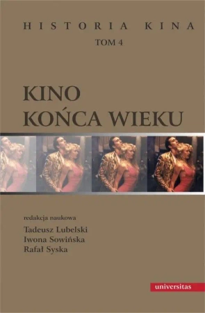 eBook Kino końca wieku. - Rafał Syska, Iwona Sowińska, Tadeusz Lubelski