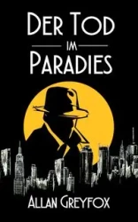 Der Tod im Paradies - Allan Greyfox