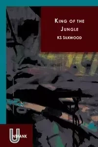 King of the Jungle - Silkwood Ks