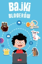 Bajki blogerów - Opracowanie zbiorowe