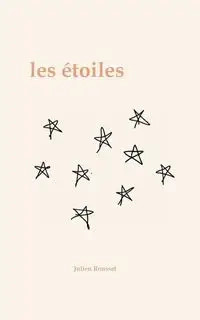 les étoiles - Rousset Julien