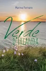 Verde d'Irlanda - Marina Fornaro