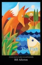 The Fox & the Fish - Bill Allerton