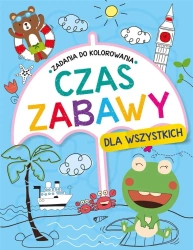Czas zabawy dla wszystkich. Zadania do kolorowania - praca zbiorowa