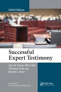 Successful Expert Testimony - Max M. Houck