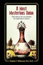 A Most Mysterious Union - Stephen Wilkerson