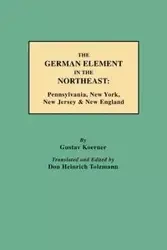 German Element in the Northeast - Koerner Gustav