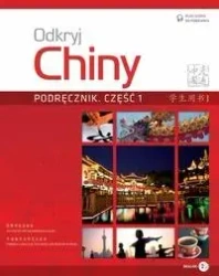 Odkryj Chiny Podręcznik Część 1 - Anqi Ding, Xin Chen, Lili Jin