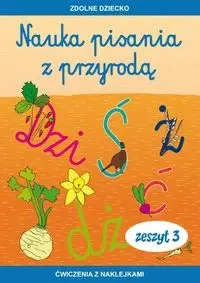 Nauka pisania z przyrodą. Zeszyt 3. Ćwiczenia - Jadwiga Dębowiak