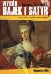 Wybór bajek i satyr z opracowaniem BR - Ignacy Krasicki