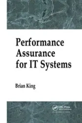 Performance Assurance for IT Systems - Brian King