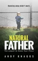 Natural Father - Andy Knaggs