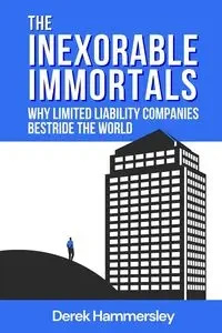 The Inexorable Immortals - Derek Hammersley