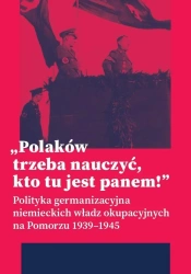 Polaków trzeba nauczyć, kto tu jest panem! - praca zbiorowa
