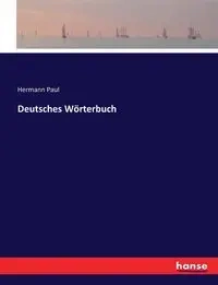 Deutsches Wörterbuch - Paul Hermann