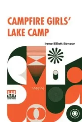 Campfire Girls  Lake Camp - Irene Elliott Benson