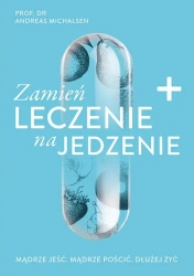 eBook Zamień leczenie na jedzenie - Andreas Michalsen epub mobi