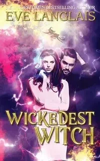 Wickedest Witch - Eve Langlais