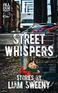 Street Whispers - Sweeny Liam
