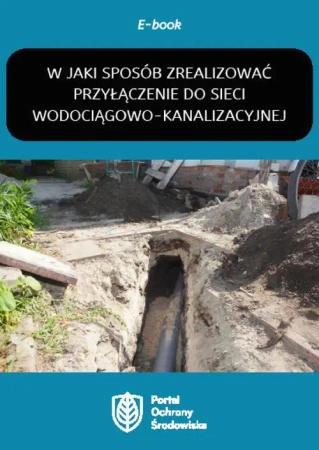 eBook W jaki sposób zrealizować przyłączenie do sieci wodociągowo-kanalizacyjnej - Tomasz Kaler mobi epub
