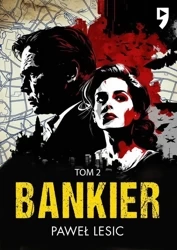 Bankier. Tom 2 - Paweł Lesic