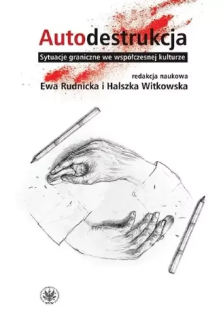 Autodestrukcja - Ewa Rudnicka, Witkowska Halszka