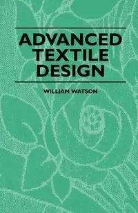 Advanced Textile Design - William Watson