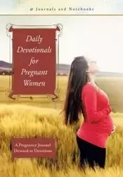 Daily Devotionals for Pregnant Women - @Journals Notebooks